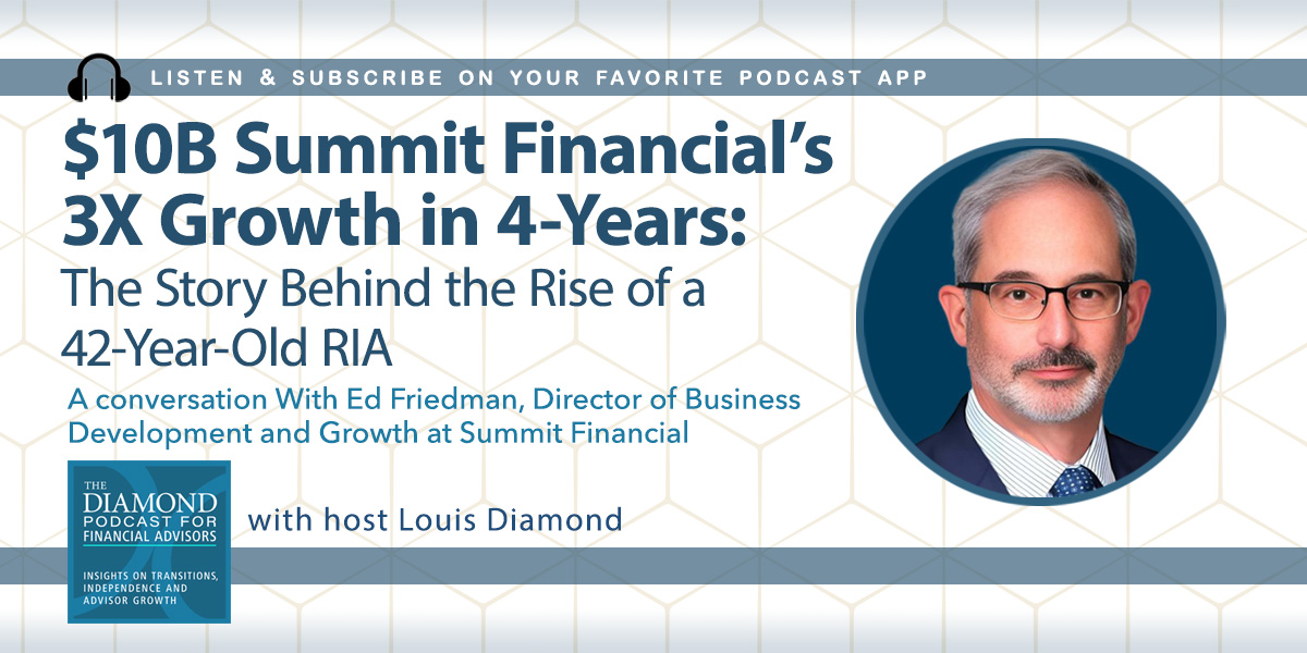 rewrite this title The Diamond Podcast for Financial Advisors: Summit Financial